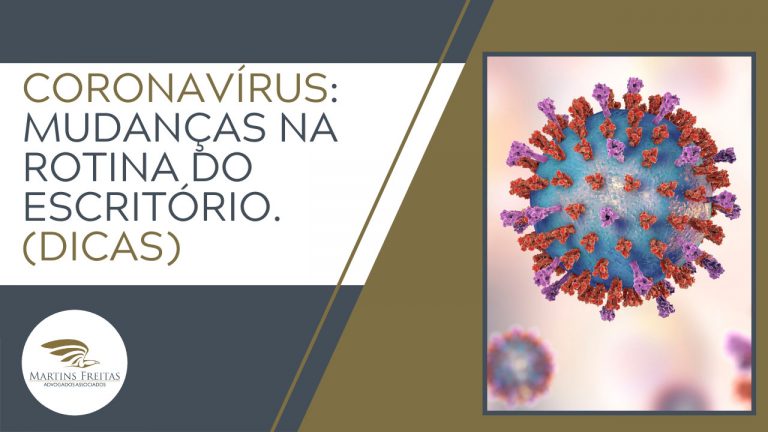 Coronavírus-mudanças-na-rotina--Martins-Freitas---Advogados-Associados